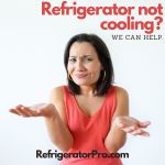 Refrigerator not cooling?
