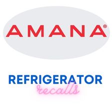 Amana Refrigerator Recalls