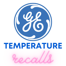 GE Refrigerator Temperature Recalls