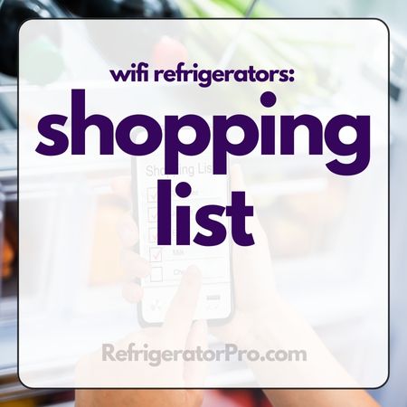 WiFi Refrigerators Feature Shopping List